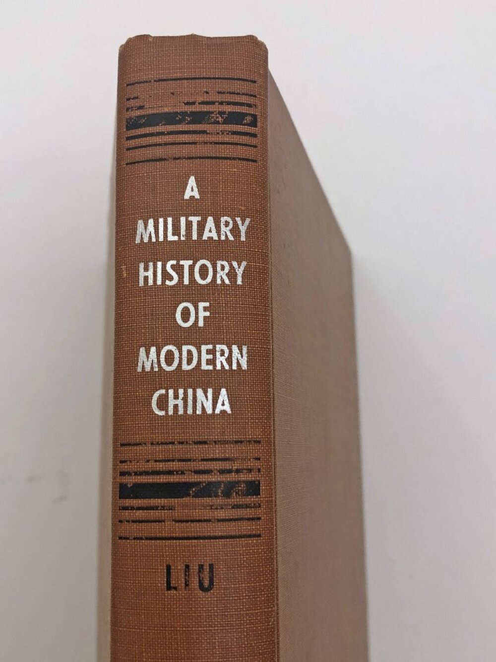A Military History of Modern China 1924-1949 1st Edition 1956 F.F. Liu